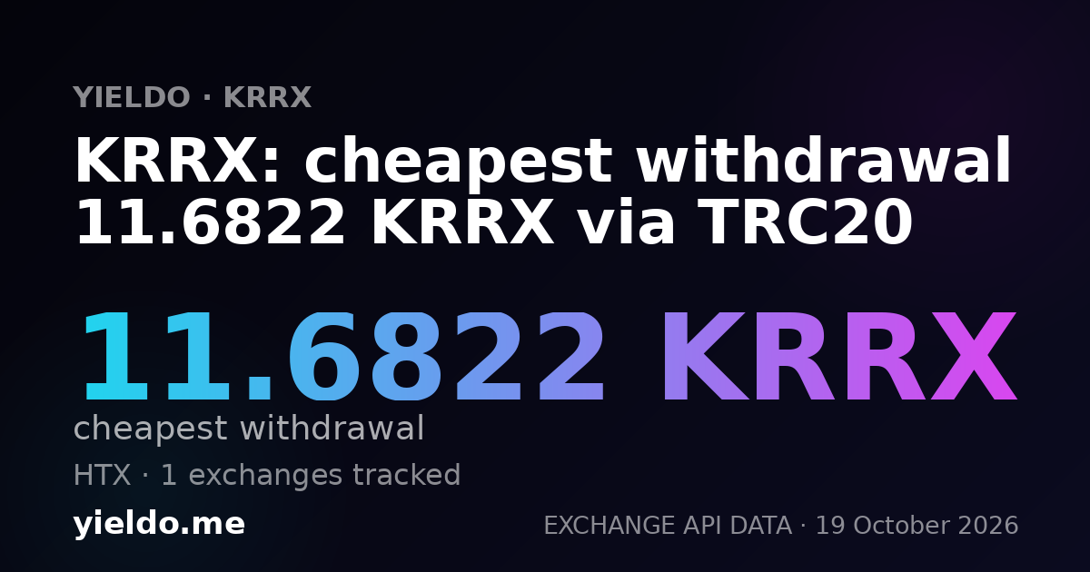 KRRX: cheapest withdrawal 11.5103 KRRX via TRC20