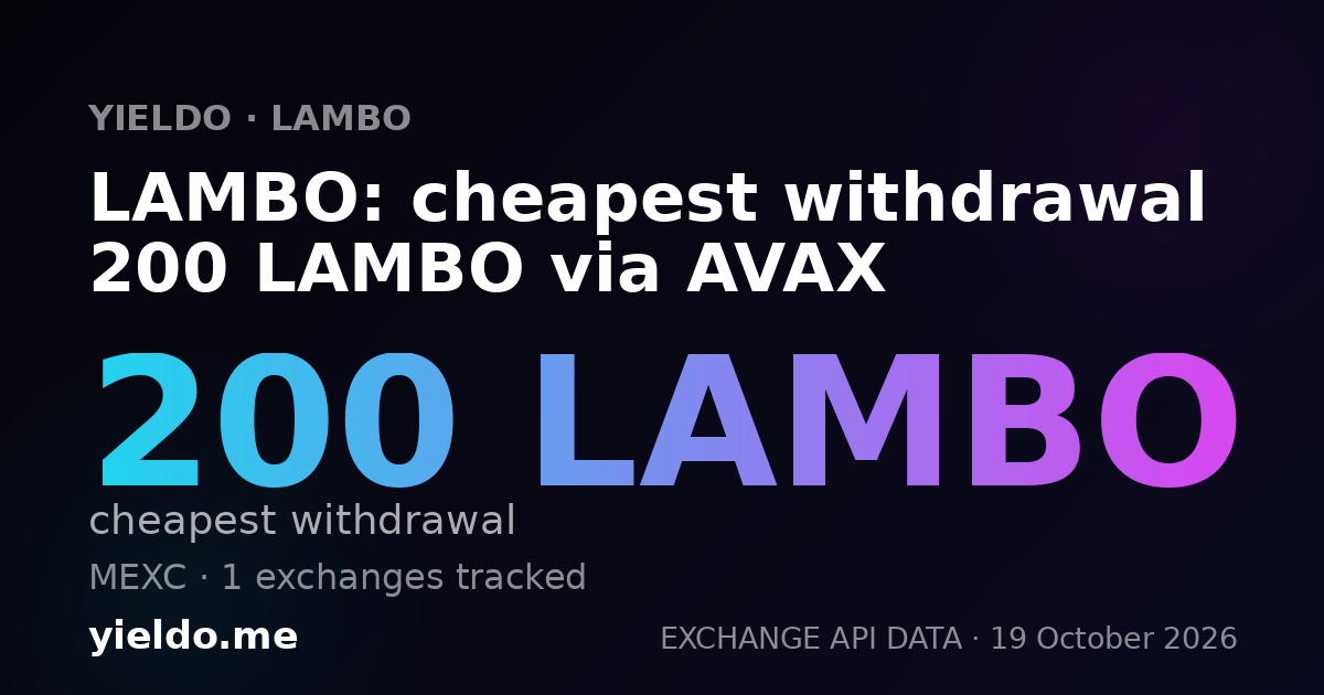 LAMBO: cheapest withdrawal 200 LAMBO via AVAX