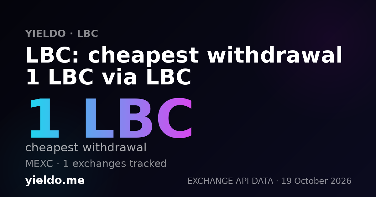 LBC: cheapest withdrawal 1 LBC via LBC