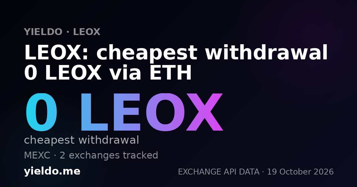LEOX: cheapest withdrawal 0 LEOX via ETH