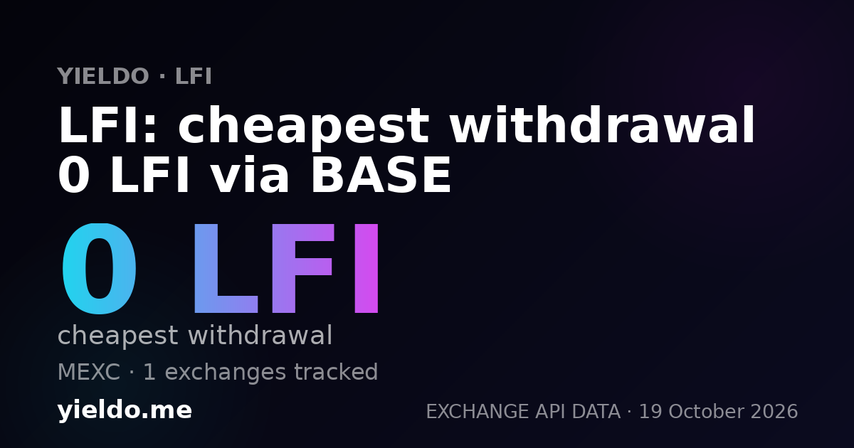 LFI: cheapest withdrawal 0 LFI via BASE