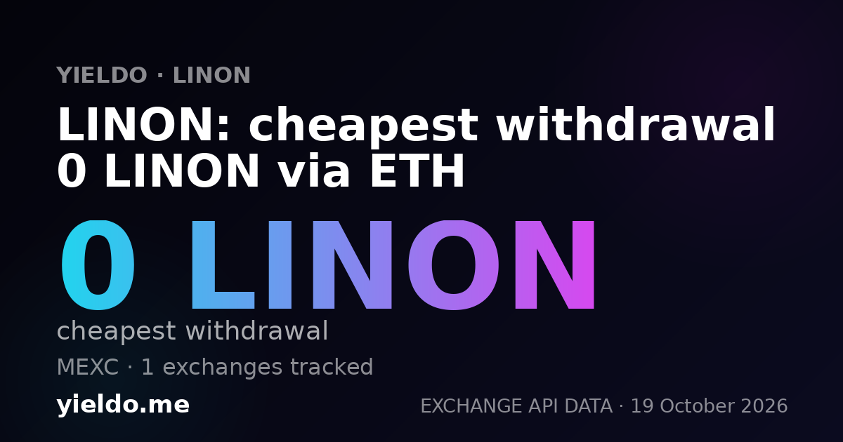 LINON: cheapest withdrawal 0 LINON via ETH
