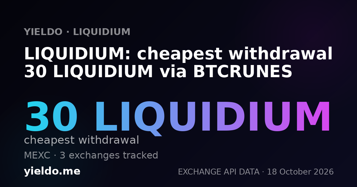 LIQUIDIUM: cheapest withdrawal 30 LIQUIDIUM via BTCRUNES