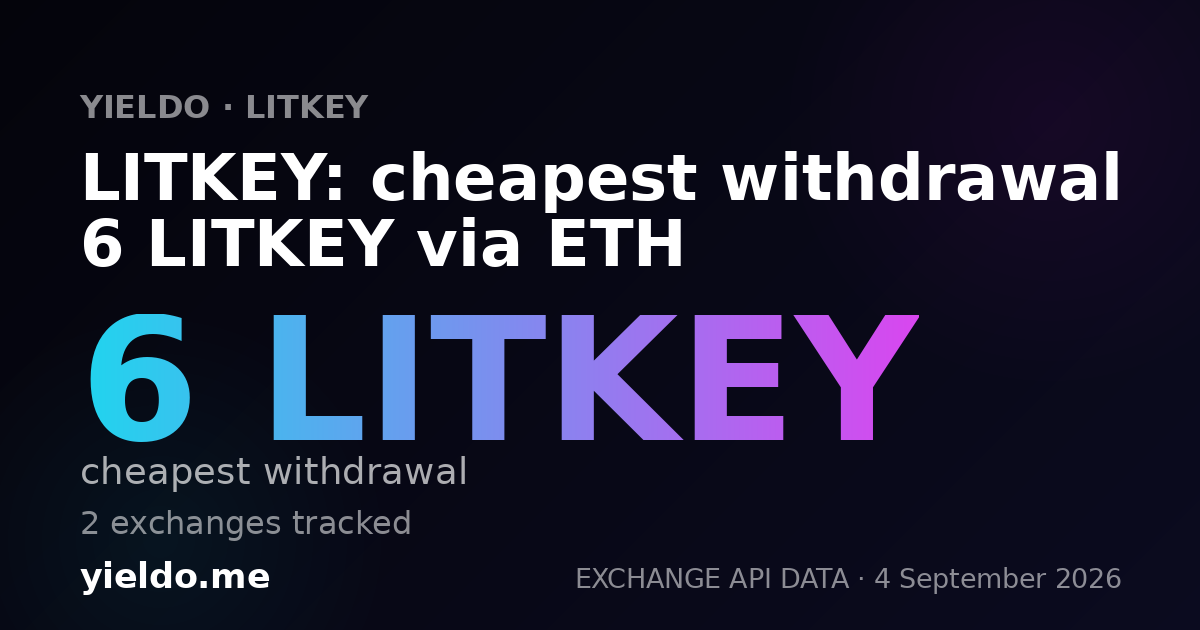 LITKEY: cheapest withdrawal 6 LITKEY via ETH
