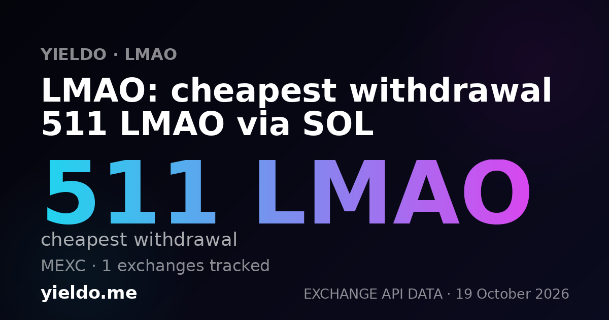 LMAO: cheapest withdrawal 511 LMAO via SOL