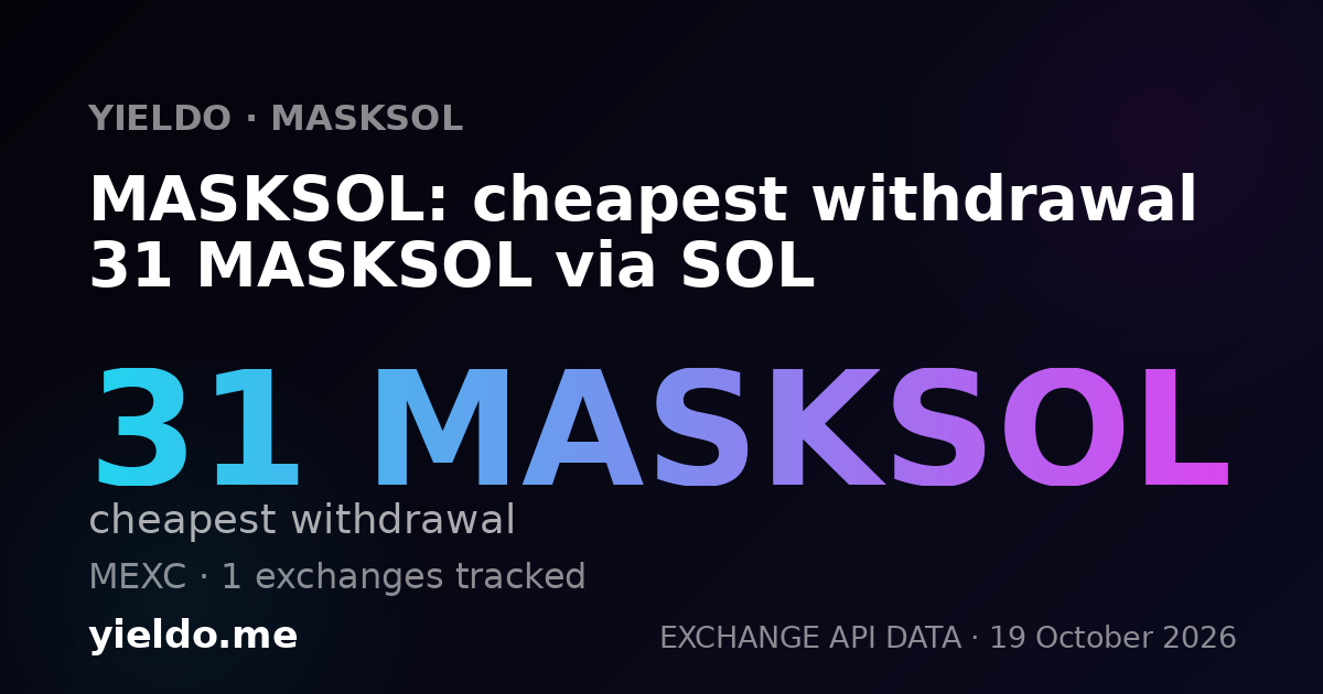 MASKSOL: cheapest withdrawal 33 MASKSOL via SOL
