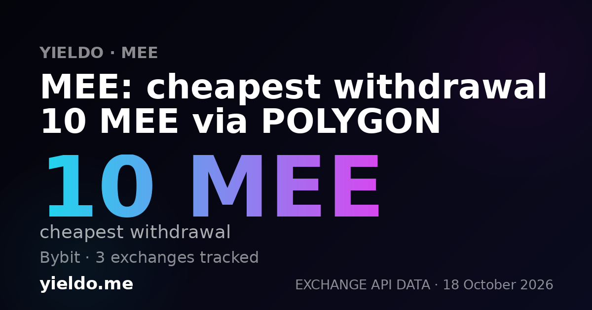 MEE: cheapest withdrawal 10 MEE via POLYGON