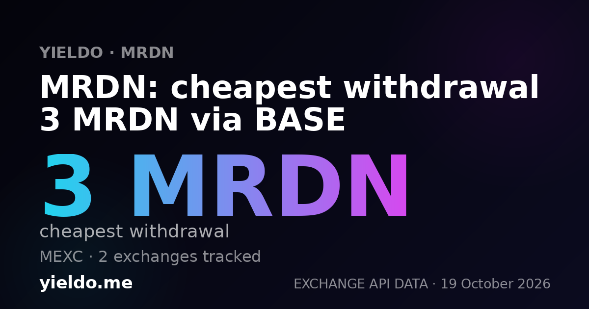 MRDN: cheapest withdrawal 3 MRDN via BASE