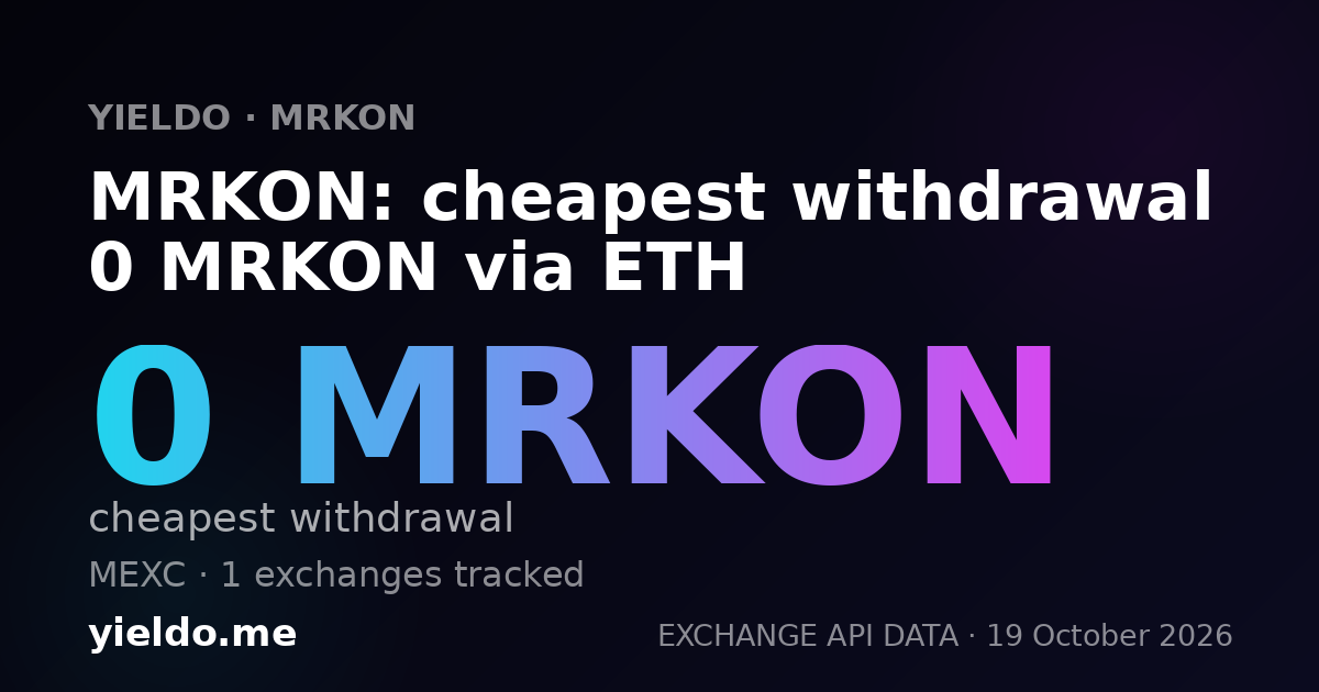 MRKON: cheapest withdrawal 0 MRKON via ETH