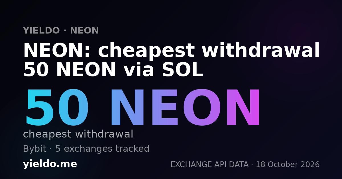 NEON: cheapest withdrawal 50 NEON via SOL