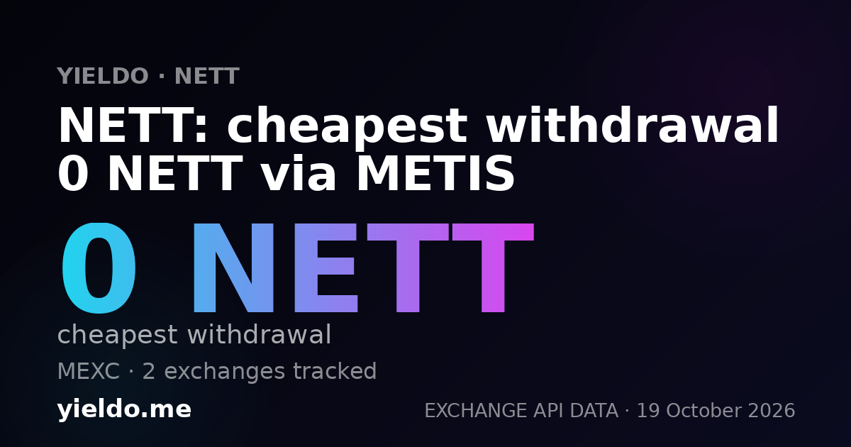 NETT: cheapest withdrawal 0 NETT via METIS