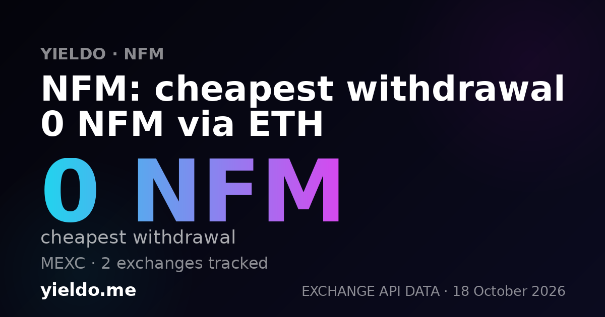 NFM: cheapest withdrawal 0 NFM via ETH