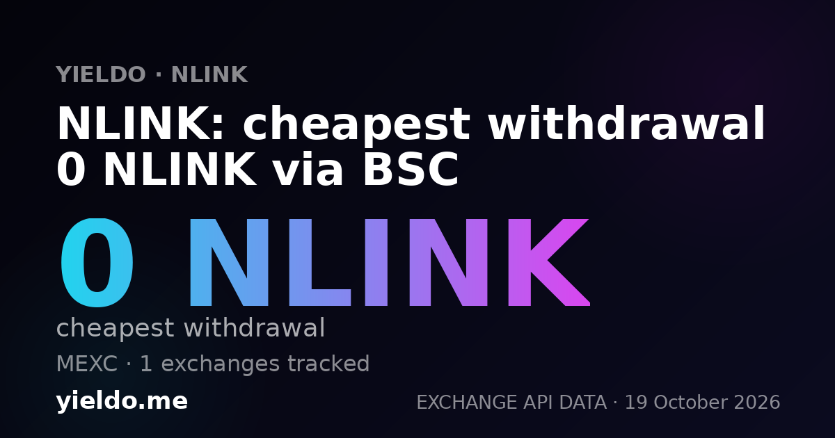 NLINK: cheapest withdrawal 0 NLINK via BSC