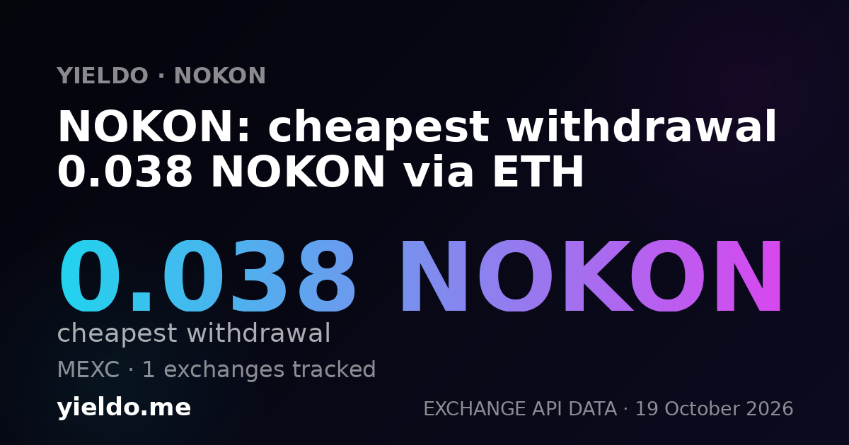 NOKON: cheapest withdrawal 0.038 NOKON via ETH