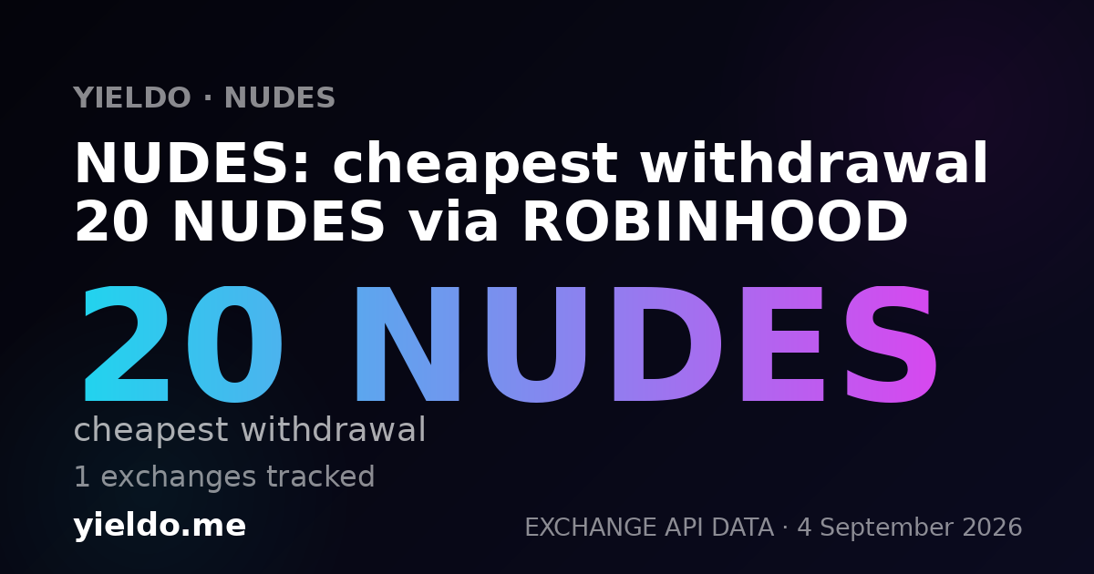 NUDES: cheapest withdrawal 20 NUDES via ROBINHOOD