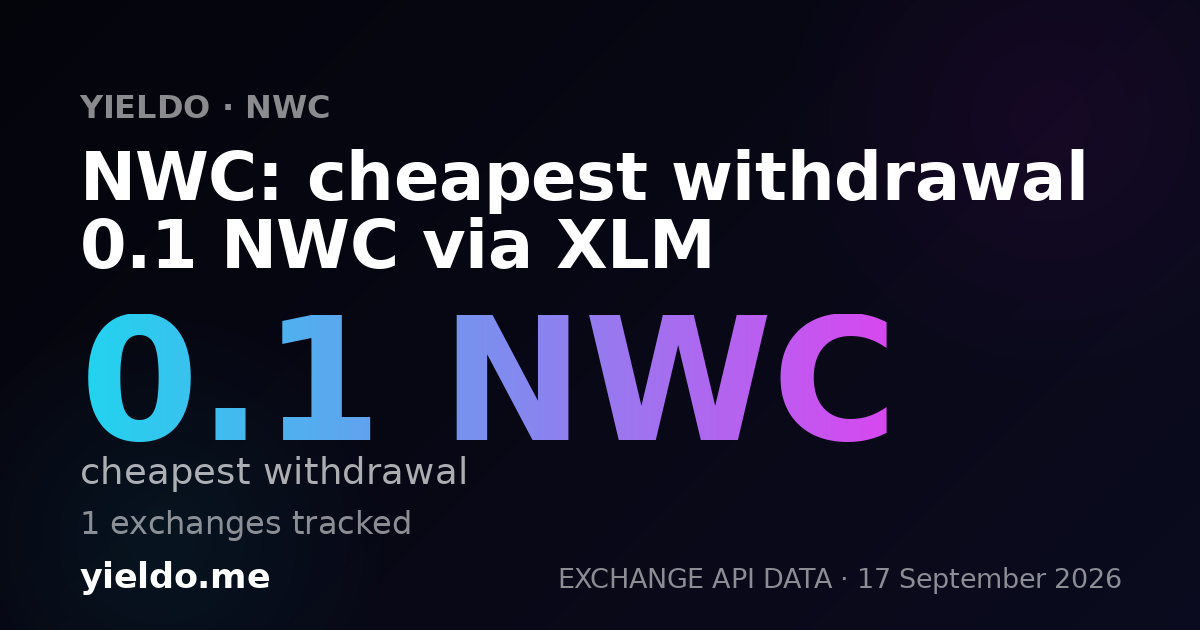 NWC: cheapest withdrawal 0.1 NWC via XLM