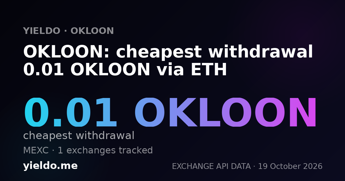 OKLOON: cheapest withdrawal 0.01 OKLOON via ETH