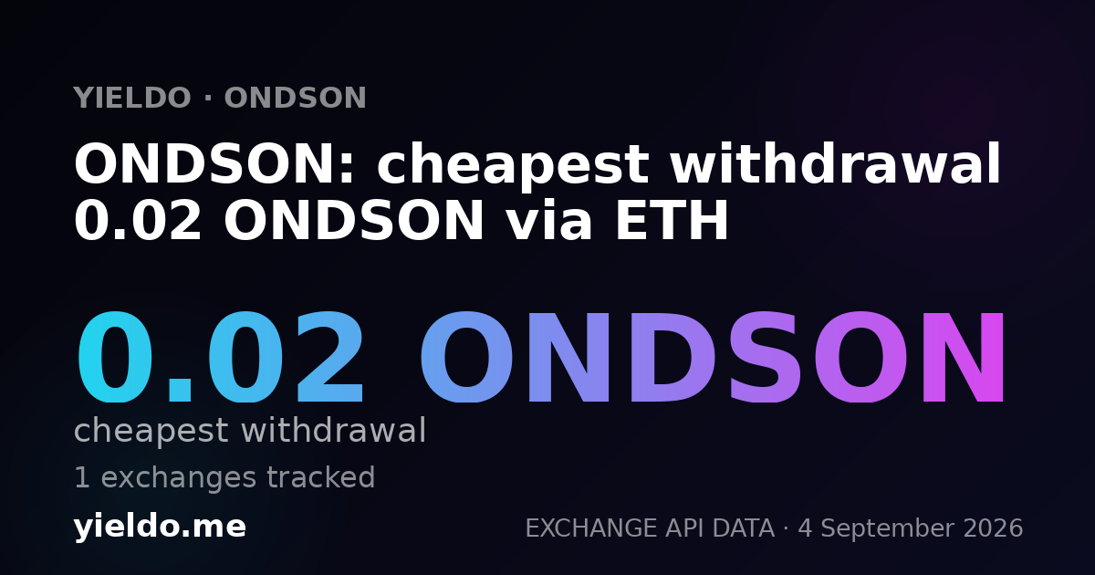 ONDSON: cheapest withdrawal 0.02 ONDSON via ETH