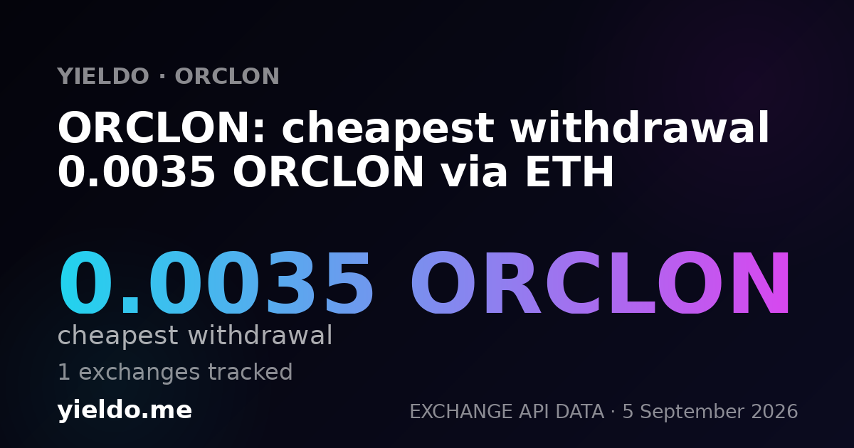 ORCLON: cheapest withdrawal 0.0035 ORCLON via ETH