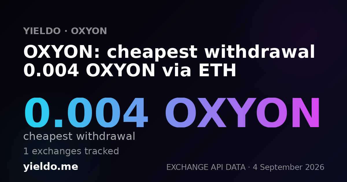 OXYON: cheapest withdrawal 0.004 OXYON via ETH