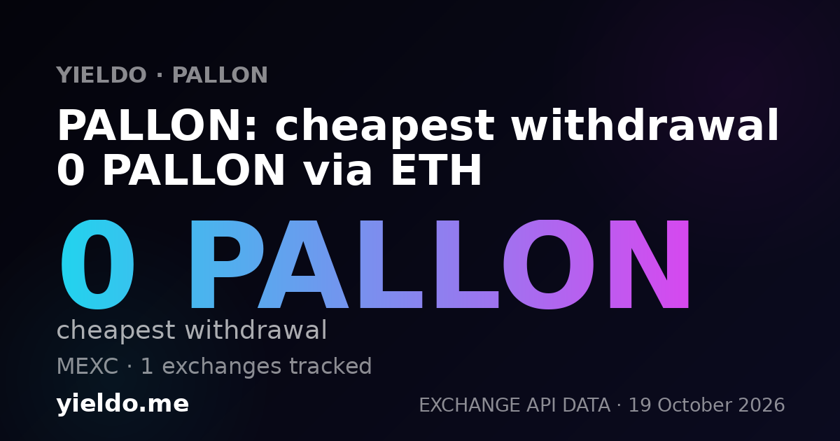 PALLON: cheapest withdrawal 0 PALLON via ETH