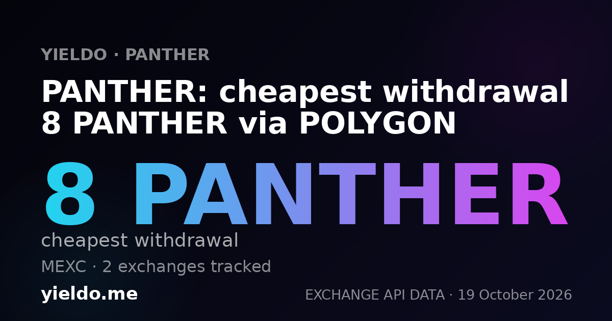 PANTHER: cheapest withdrawal 8 PANTHER via POLYGON