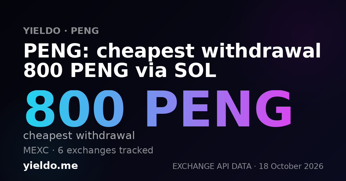 PENG: cheapest withdrawal 800 PENG via SOL