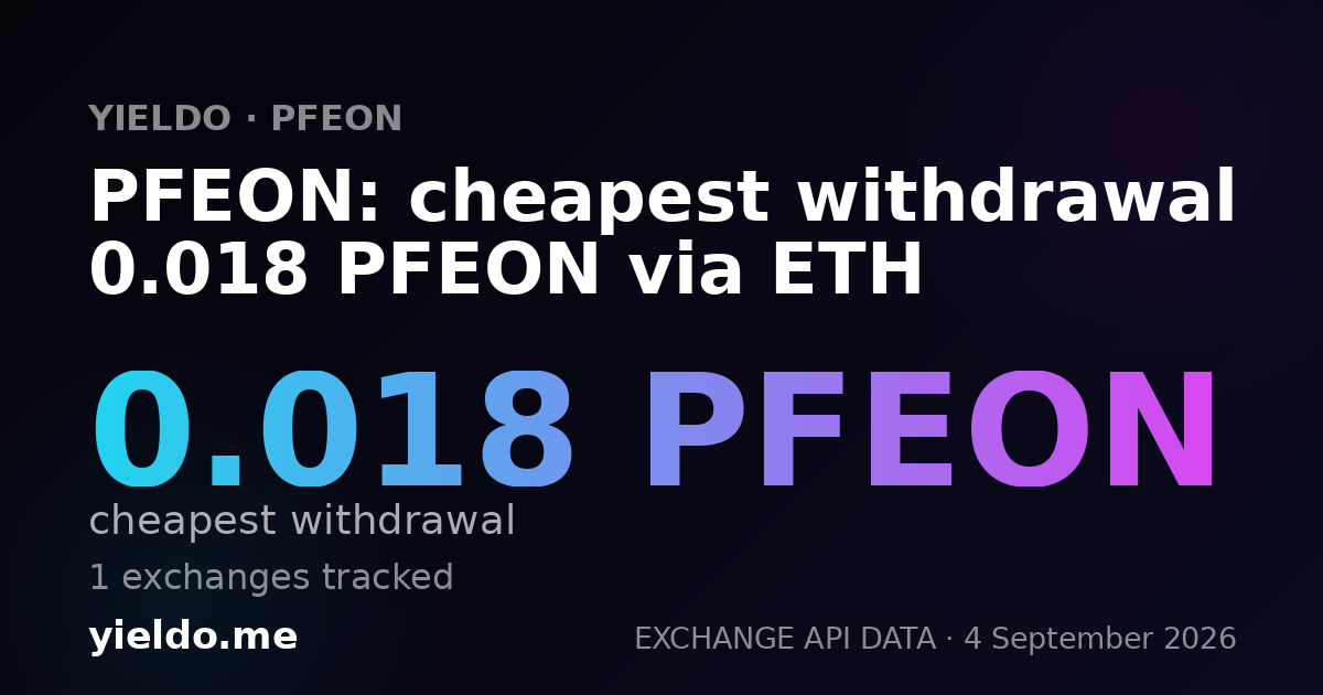 PFEON: cheapest withdrawal 0.018 PFEON via ETH