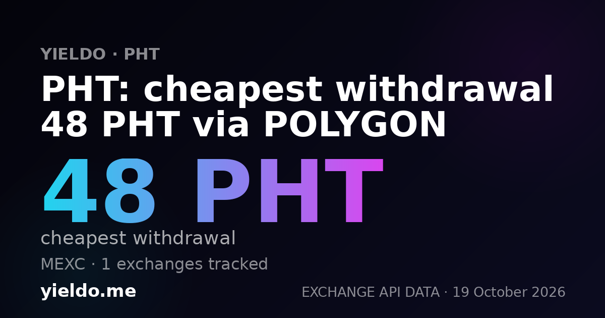 PHT: cheapest withdrawal 48 PHT via POLYGON