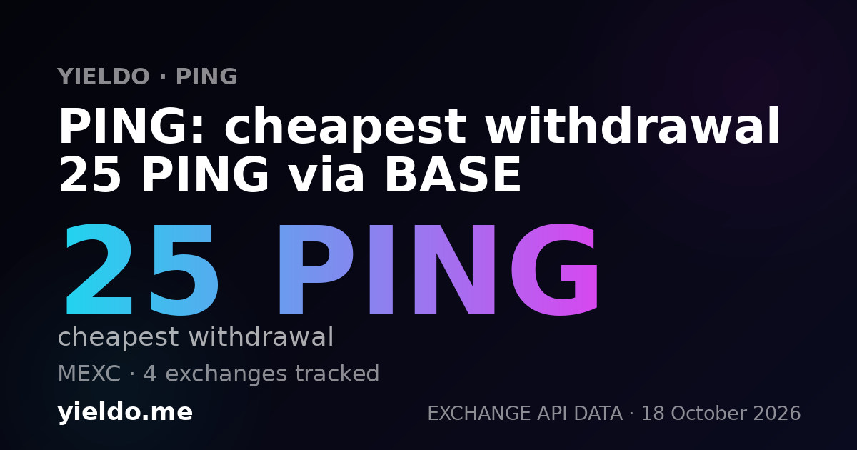 PING: cheapest withdrawal 25 PING via BASE