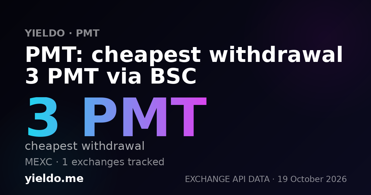 PMT: cheapest withdrawal 3 PMT via BSC