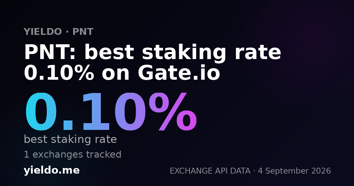 PNT: best staking rate 0.10% on Gate.io