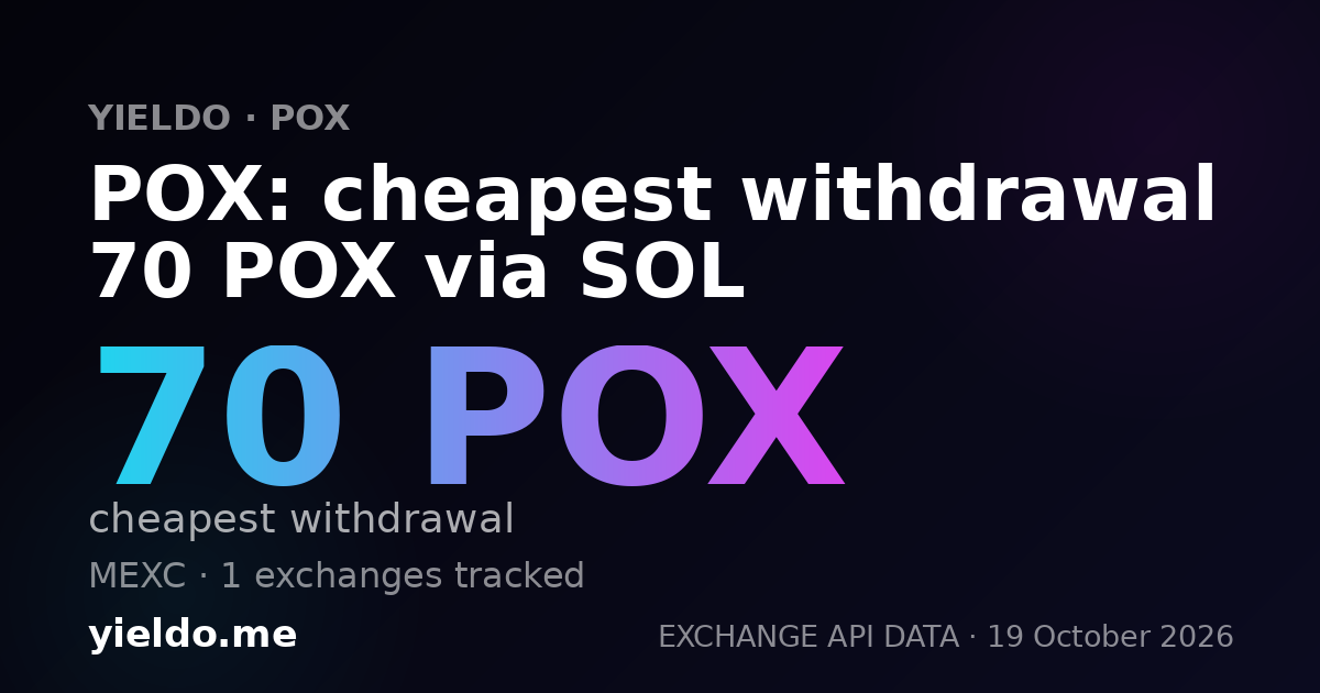 POX: cheapest withdrawal 70 POX via SOL