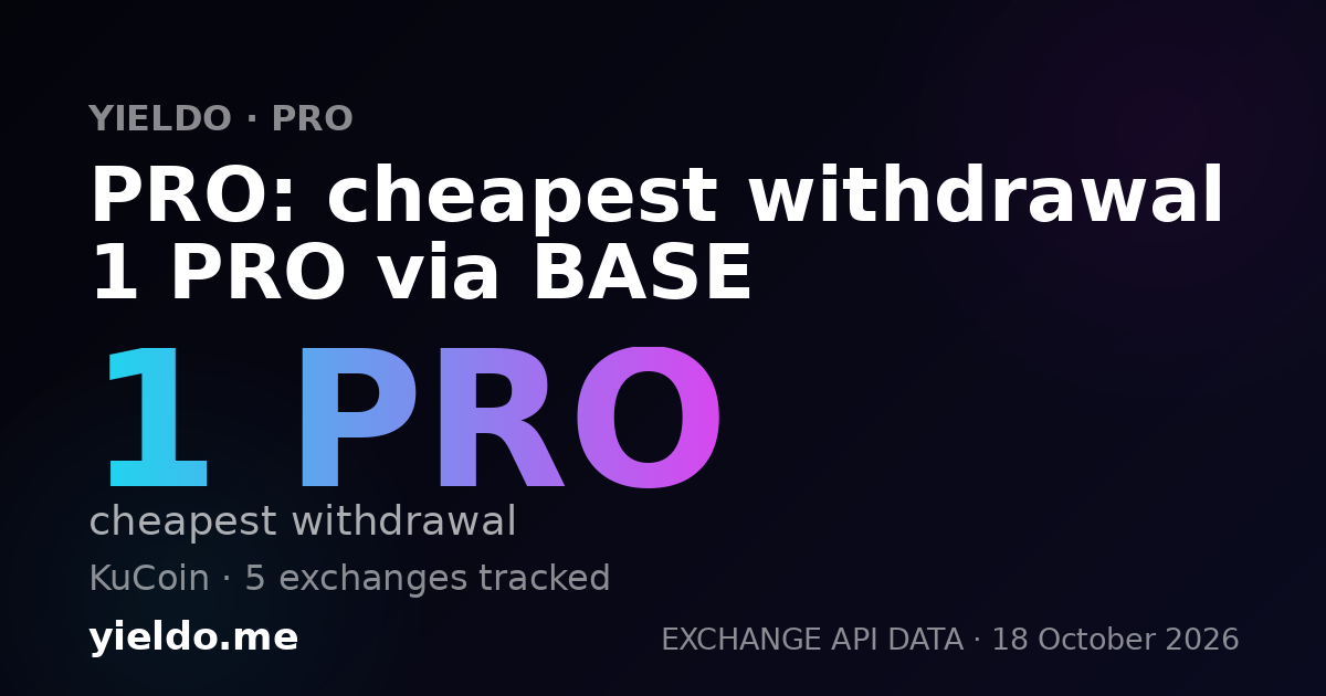 PRO: cheapest withdrawal 1 PRO via BASE