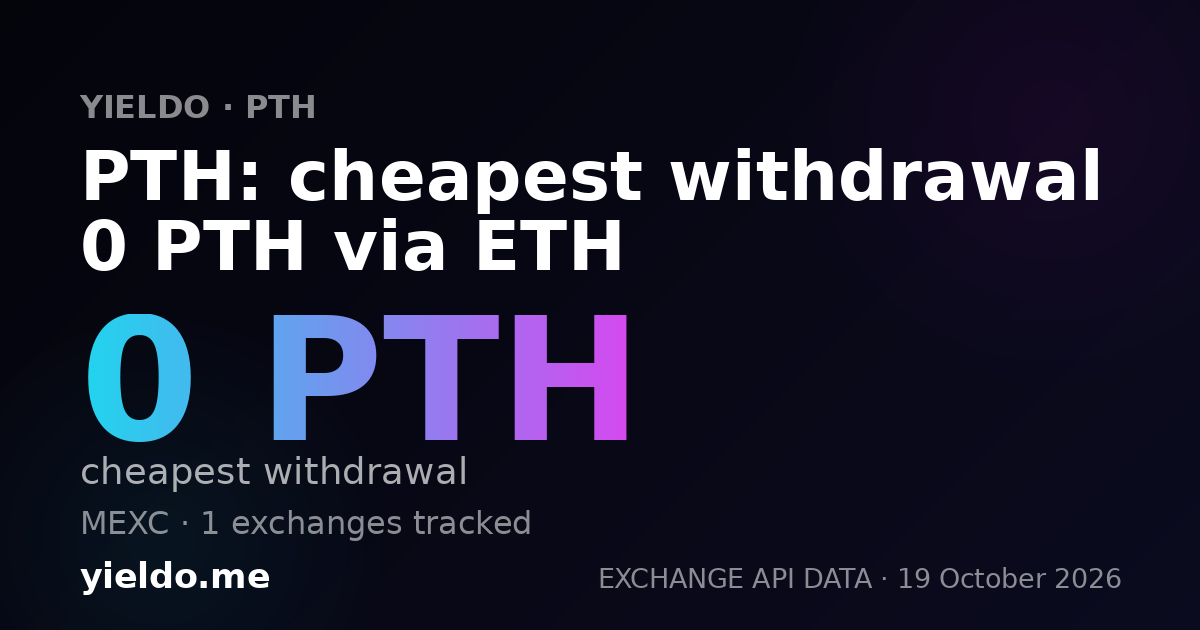 PTH: cheapest withdrawal 0 PTH via ETH