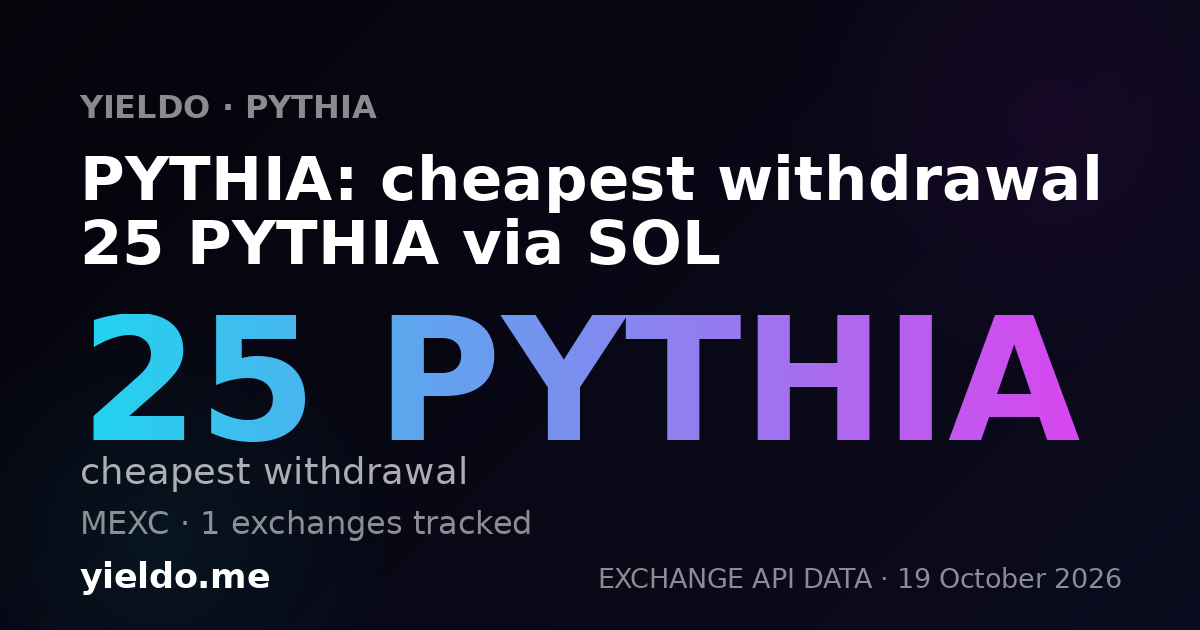 PYTHIA: cheapest withdrawal 25 PYTHIA via SOL