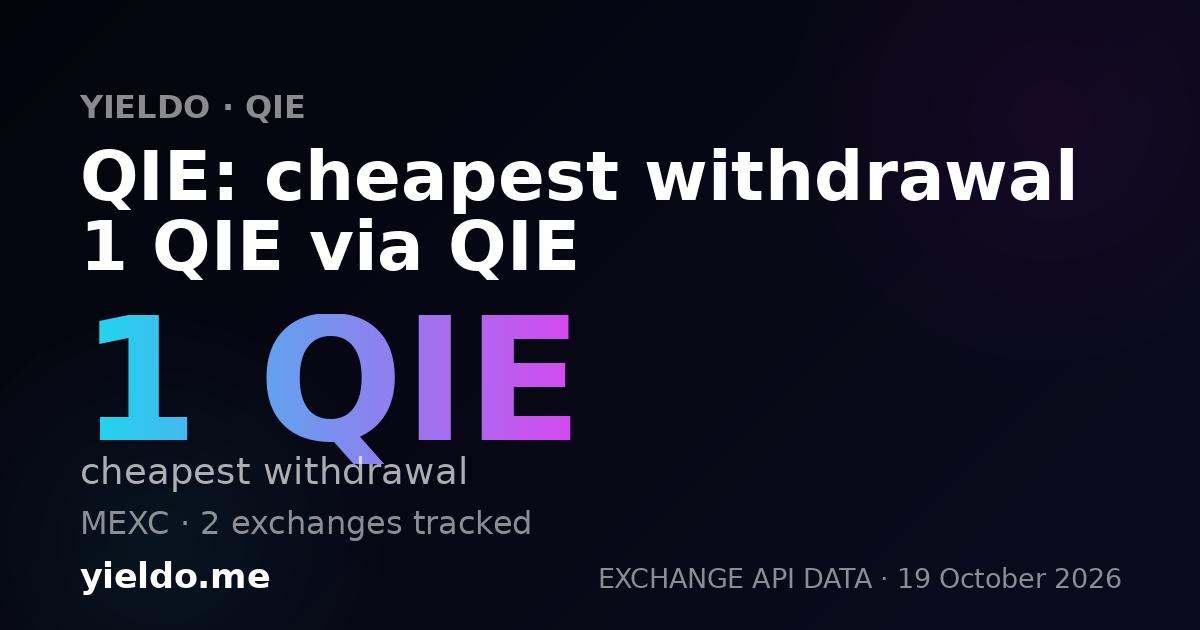 QIE: cheapest withdrawal 1 QIE via QIE