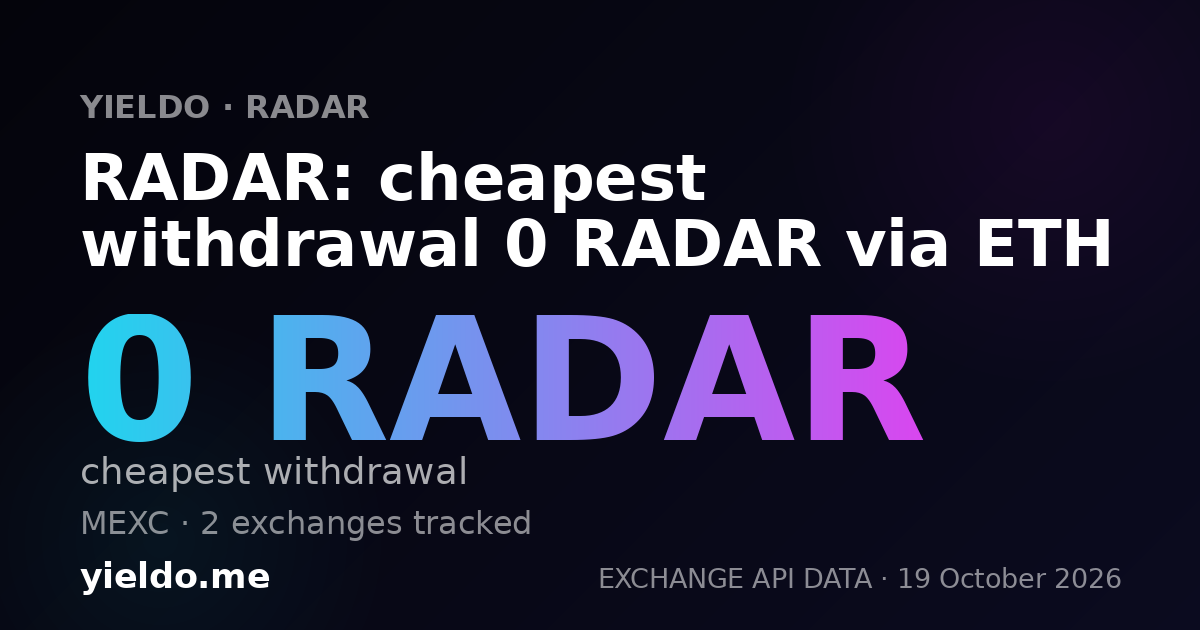 RADAR: cheapest withdrawal 0 RADAR via ETH