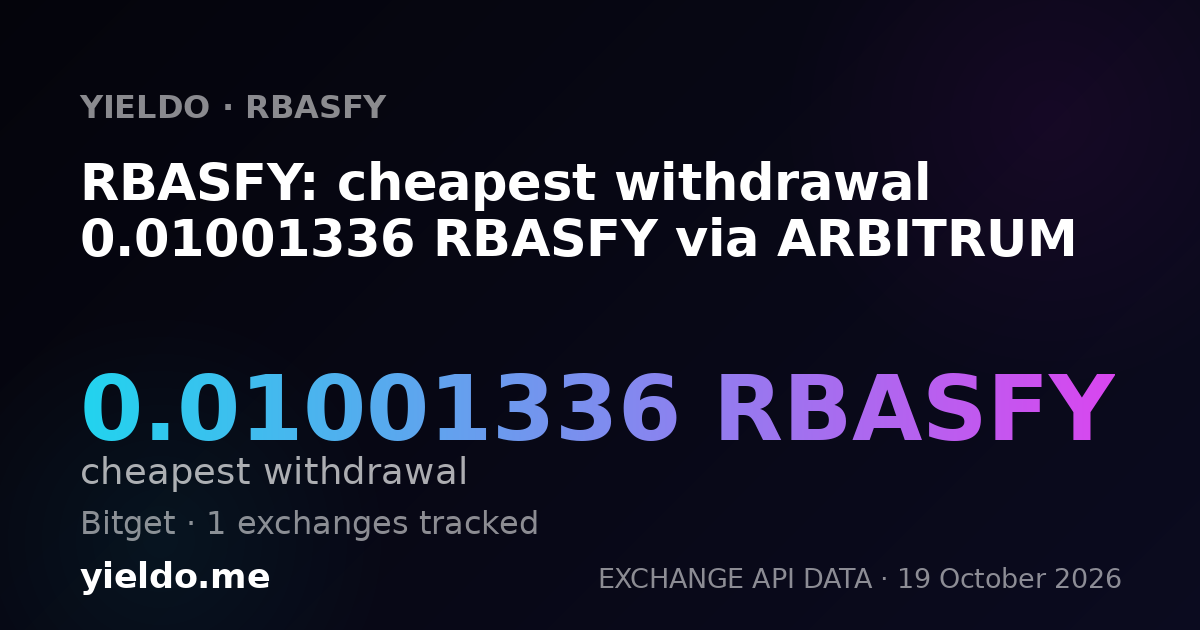 RBASFY: cheapest withdrawal 0.01001336 RBASFY via ARBITRUM
