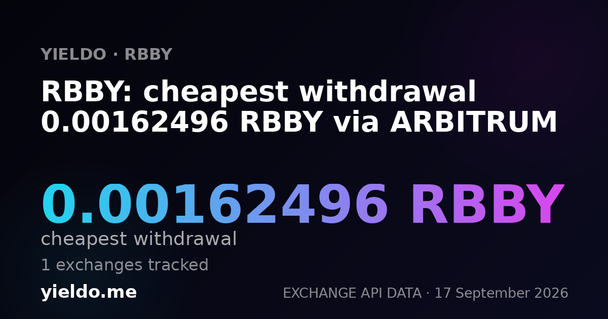 RBBY: cheapest withdrawal 0.00162496 RBBY via ARBITRUM