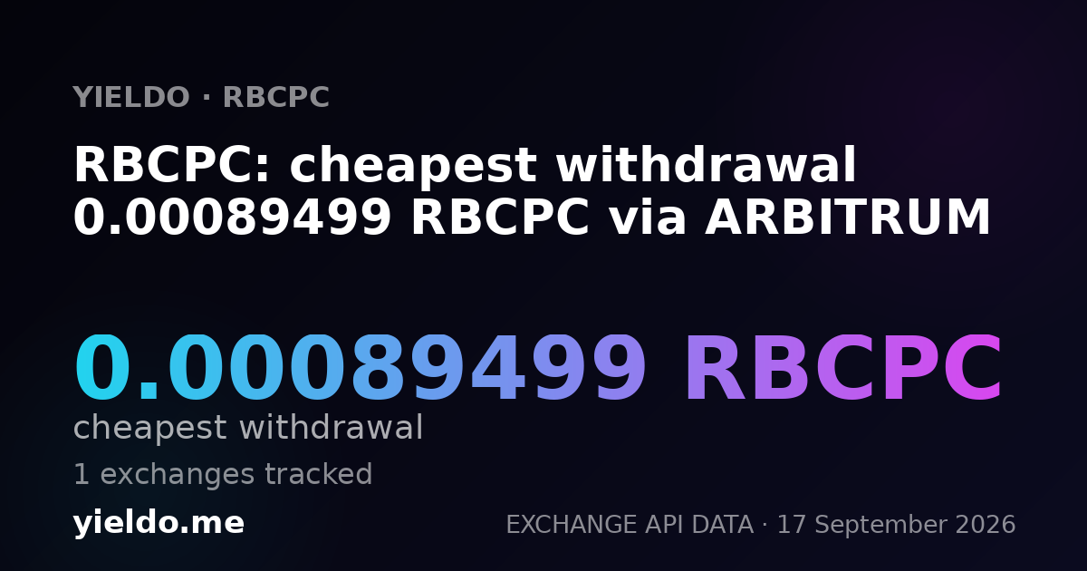 RBCPC: cheapest withdrawal 0.00089499 RBCPC via ARBITRUM