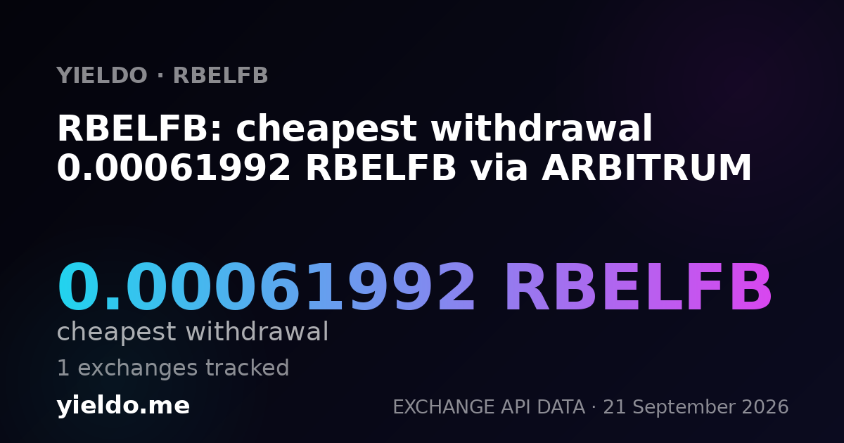 RBELFB: cheapest withdrawal 0.00061992 RBELFB via ARBITRUM