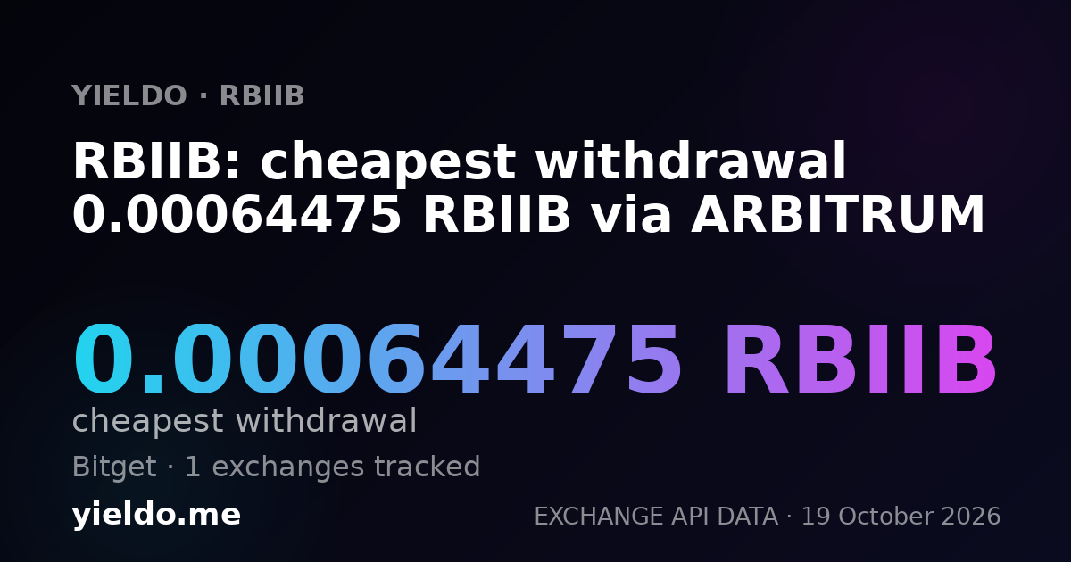 RBIIB: cheapest withdrawal 0.00064795 RBIIB via ARBITRUM