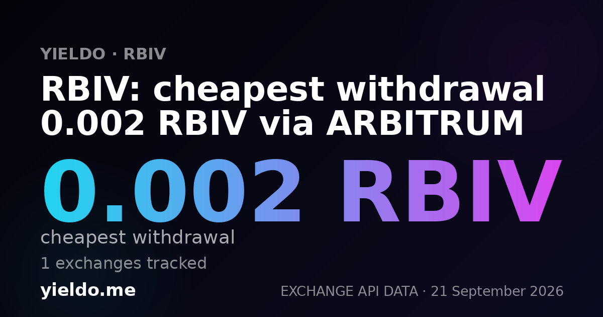 RBIV: cheapest withdrawal 0.002 RBIV via ARBITRUM
