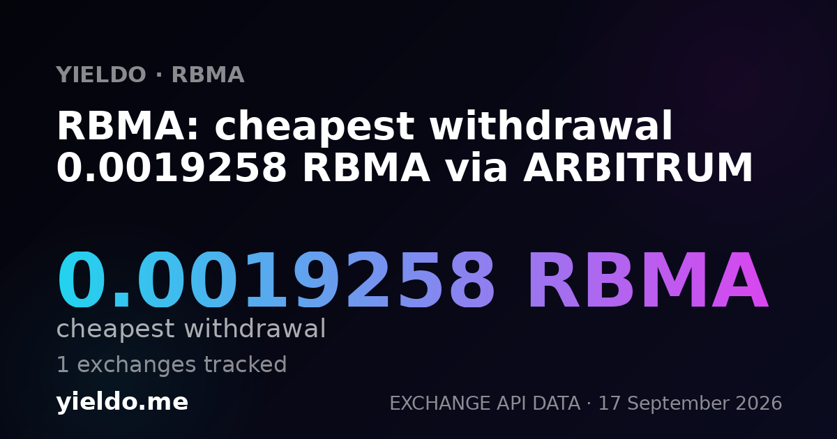 RBMA: cheapest withdrawal 0.0019698 RBMA via ARBITRUM