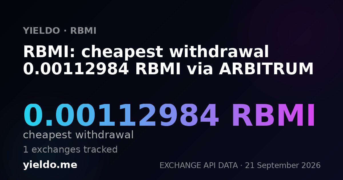 RBMI: cheapest withdrawal 0.00112984 RBMI via ARBITRUM