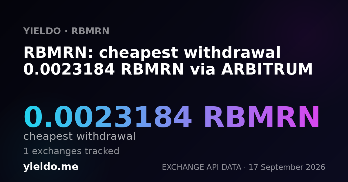 RBMRN: cheapest withdrawal 0.0023184 RBMRN via ARBITRUM