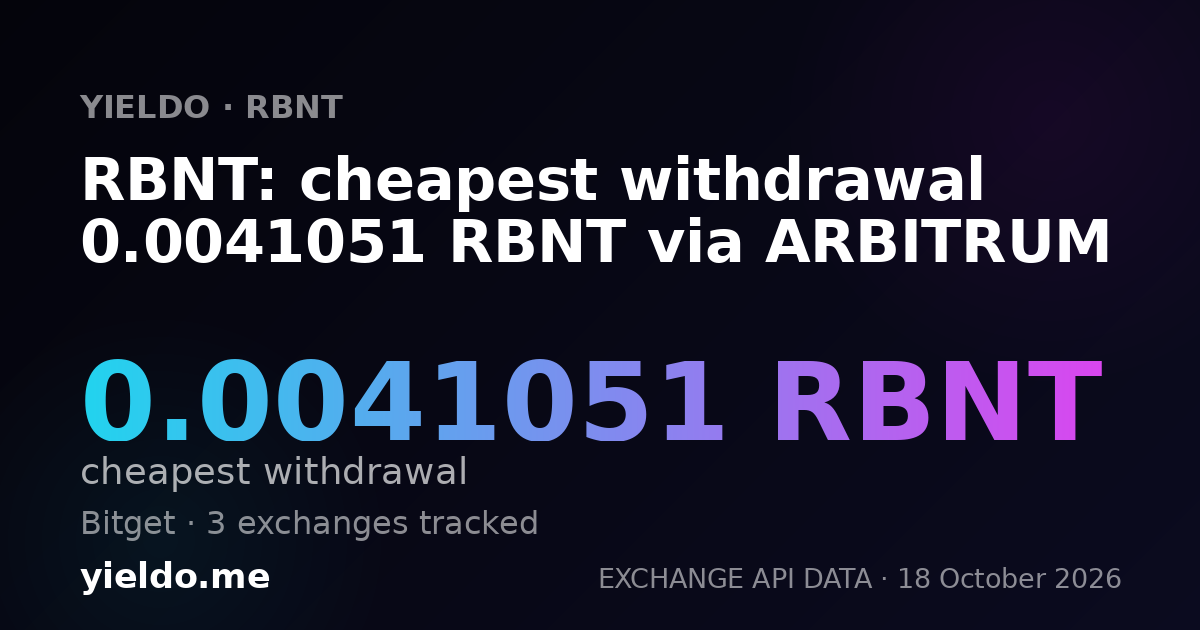 RBNT: cheapest withdrawal 0.0041051 RBNT via ARBITRUM
