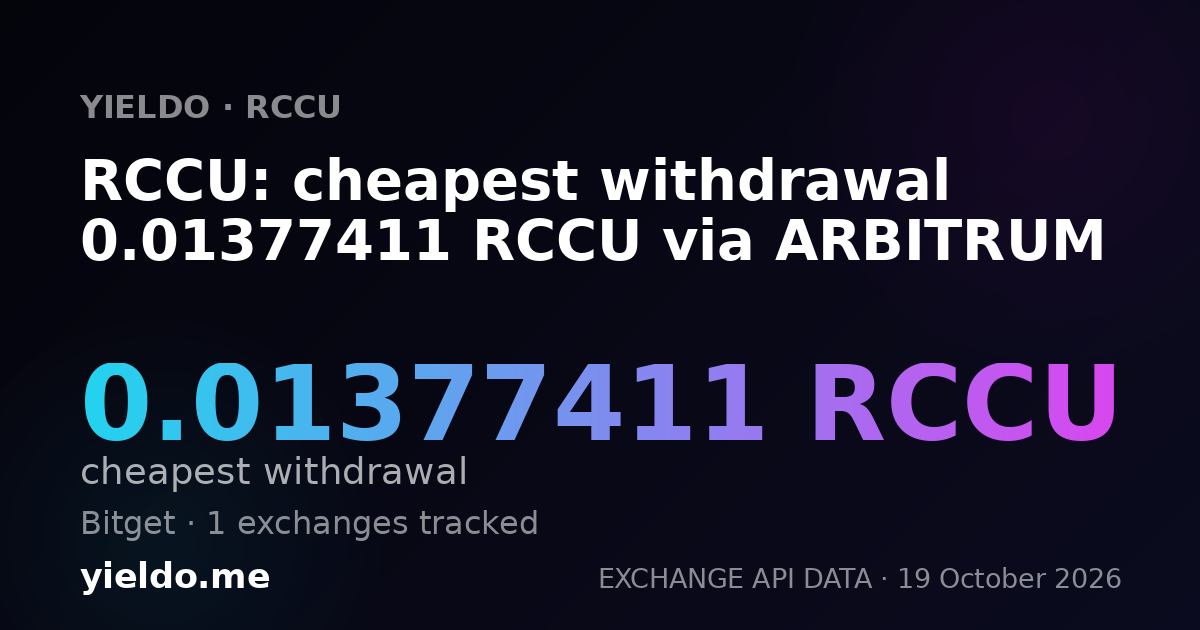 RCCU: cheapest withdrawal 0.01377411 RCCU via ARBITRUM