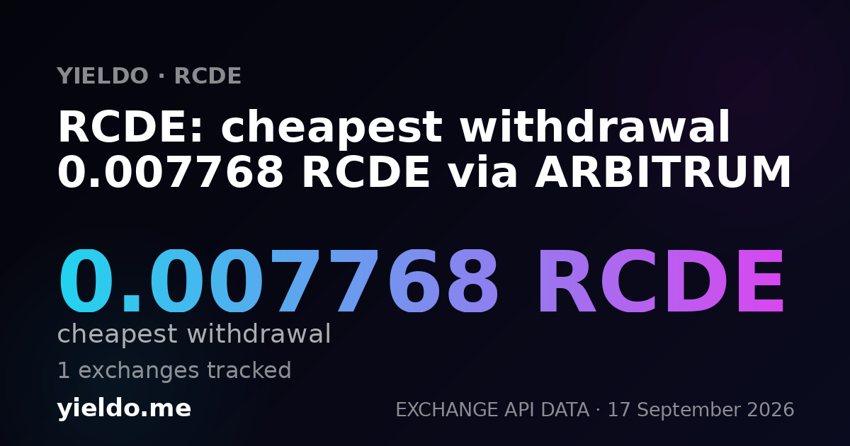 RCDE: cheapest withdrawal 0.007768 RCDE via ARBITRUM